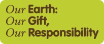 Our Earth: Our Gift, Our Responsibility